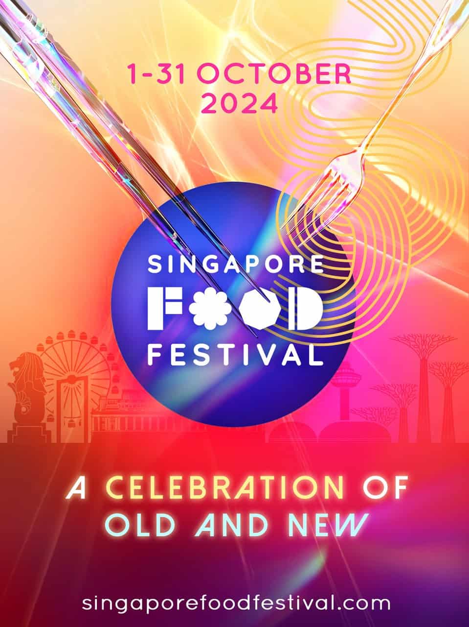 Explore the Reimagined Singapore Food Festival and see Singapore Come Alive as a Culinary Capital